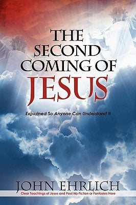 The Second Coming of Jesus Paperback Xulon Press