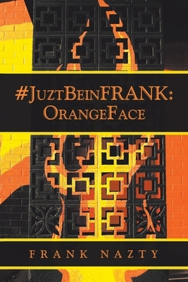 Juztbeinfrank: Orangeface
