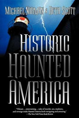 Historic Haunted America by Norman, Michael