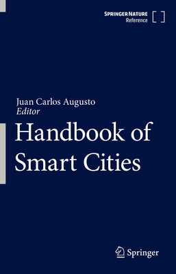 Handbook of Smart Cities by Augusto, Juan Carlos