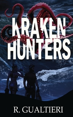 Kraken Hunters by Gualtieri, Rick