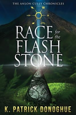 Race for the Flash Stone by Donoghue, K. Patrick