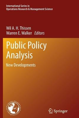 Public Policy Analysis: New Developments by Thissen, Wil A. H.