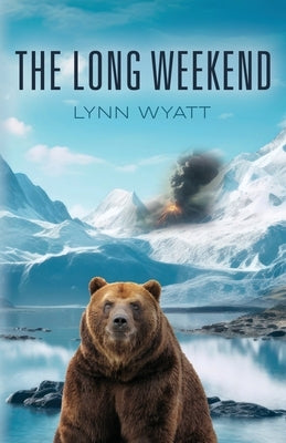 The Long Weekend by Wyatt, Lynn