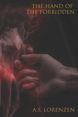 The Hand of the Forbidden Paperback Independently Published