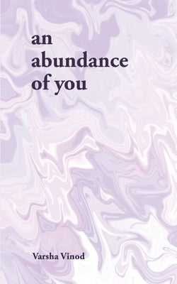 An Abundance of You Paperback Libresco Feeds Private Limited