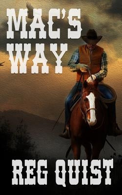 Mac's Way by Quist, Reg