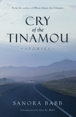 Cry of the Tinamou: Stories Paperback Muse Ink Press