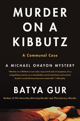 Murder on a Kibbutz: A Communal Case by Gur, Batya