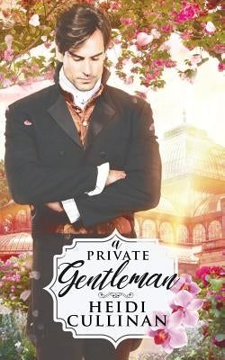 A Private Gentleman by Cullinan, Heidi