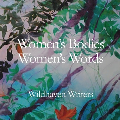 Women's Bodies, Women's Words by Canyon, Nancy