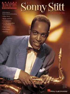 The Sonny Stitt Collection: Tenor Saxophone Artist Transcriptions by Stitt, Sonny