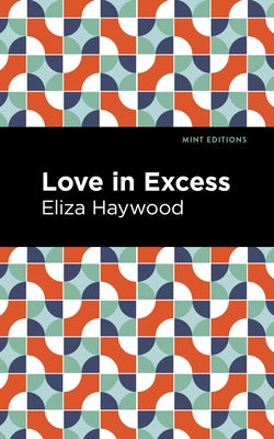 Love in Excess Paperback Mint Editions