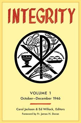 Integrity: Volume 1 (1946) Paperback Arouca Press