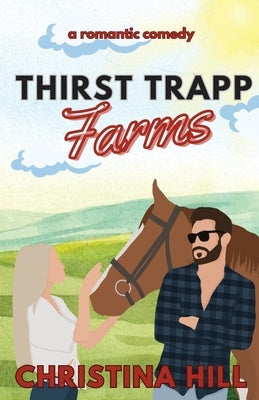 Thirst Trapp Farms Paperback Christina Hill