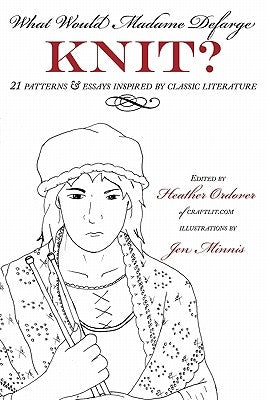 What Would Madame Defarge Knit? Paperback Cooperative Press