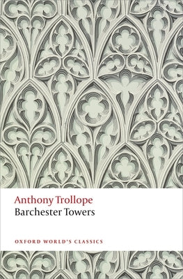 Paperback of Barchester Towers by Oxford University Press, USA, featuring a classic book cover design with text and artwork.