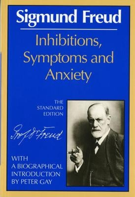 Inhibitions, Symptoms and Anxiety Paperback W. W. Norton & Company