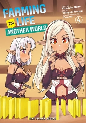 Farming Life in Another World Volume 4 by Naito, Kinosuke