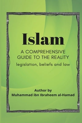 Islam a comprehensive guide to the reality by Burbank, Saad Dawud