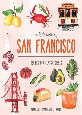 A Little Taste of San Francisco by Rosenbaum, Stephanie
