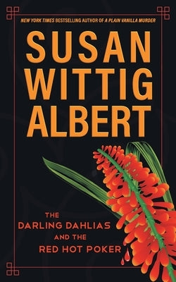 The Darling Dahlias and the Red Hot Poker Paperback Persevero Press