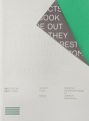 Material Matters: Paper: Creative Interpretations of Common Materials by Victionary