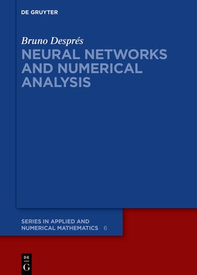 Neural Networks and Numerical Analysis by Després, Bruno