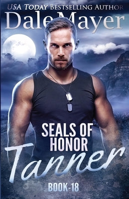 SEALs of Honor: Tanner Paperback Valley Publishing Ltd.