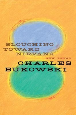 Slouching Toward Nirvana: New Poems Paperback Ecco Press