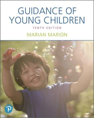 Guidance of Young Children by Marion, Marian C.