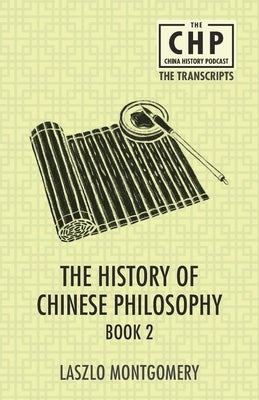 The History of Chinese Philosophy Book 2 Paperback Earnshaw Books Ltd