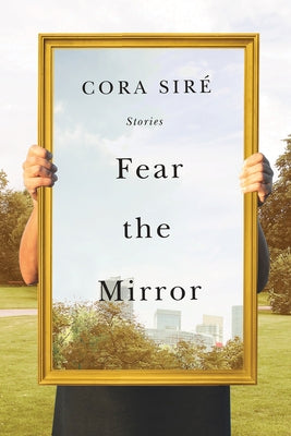 Fear the Mirror: Stories Esplanade Books