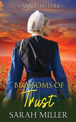 Blossoms of Trust Paperback Independently Published