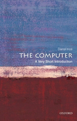 The Computer: A Very Short Introduction Paperback Oxford University Press, USA