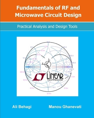 Fundamentals of RF and Microwave Circuit Design: Practical Analysis and Design Tools Paperback Rfpta