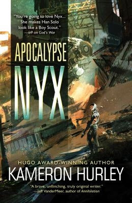 Apocalypse Nyx by Hurley, Kameron