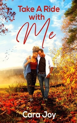 Take A Ride With Me: A Sweet Clean Christian Workplace Romance Paperback Independently Published