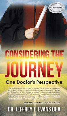 Considering the Journey: One Doctor's Perspective by Evans, Jeffrey