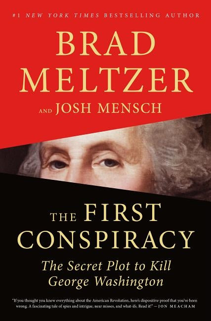 The First Conspiracy: The Secret Plot to Kill George Washington Paperback Flatiron Books