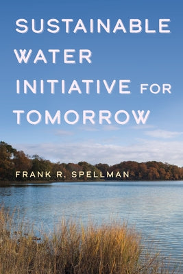 Sustainable Water Initiative for Tomorrow Paperback Bernan Press