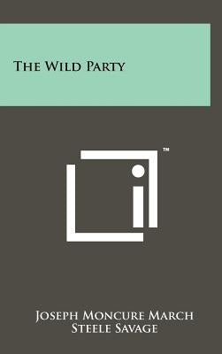 The Wild Party by March, Joseph Moncure