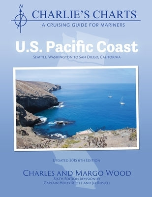 Charlie's Charts: U.S. Pacific Coast Paperback Paradise Cay Publications