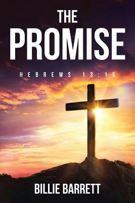 The Promise: Hebrews 13:15 Paperback Covenant Books