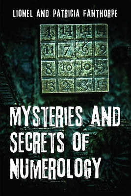 Mysteries and Secrets of Numerology by Fanthorpe, Patricia