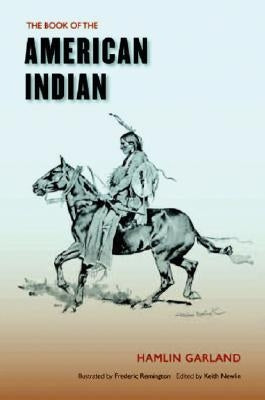 The Book of the American Indian by Garland, Hamlin