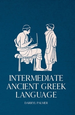 Intermediate Ancient Greek Language Paperback Anu Press Languages