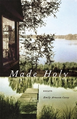 Made Holy: Essays Paperback University of Georgia Press