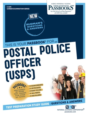 Postal Police Officer (U.S.P.S.) (C-2211): Passbooks Study Guidevolume 2211 by National Learning Corporation