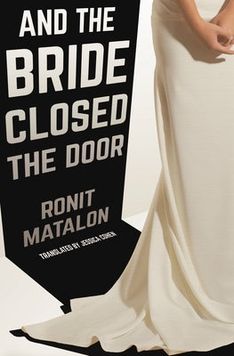 And the Bride Closed the Door Paperback New Vessel Press